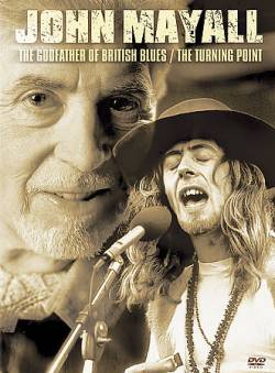 John Mayall : The Godfather Of British Blues - The Turning Point